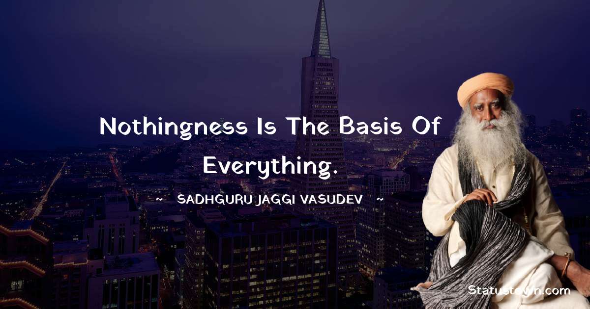 Short Sadhguru Jaggi Vasudev Quotes