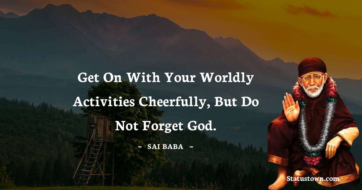 Sai Baba Quotes on Hard Work
