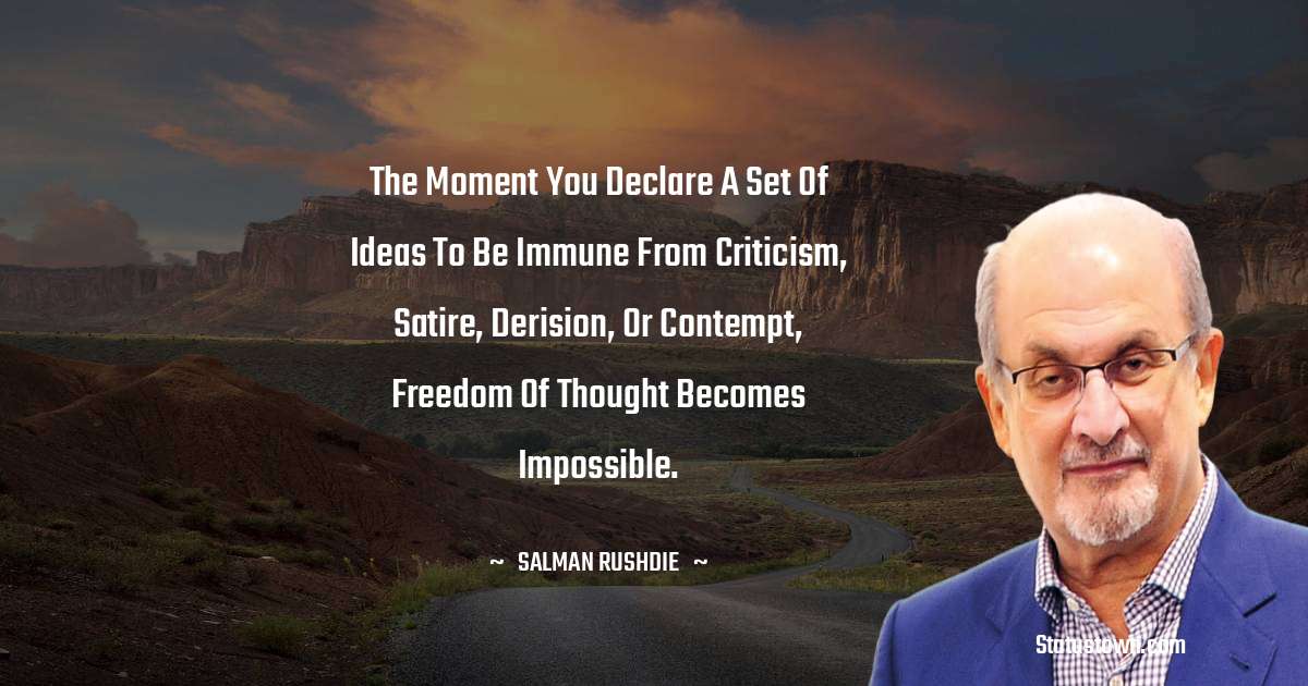 Salman Rushdie Motivational Quotes