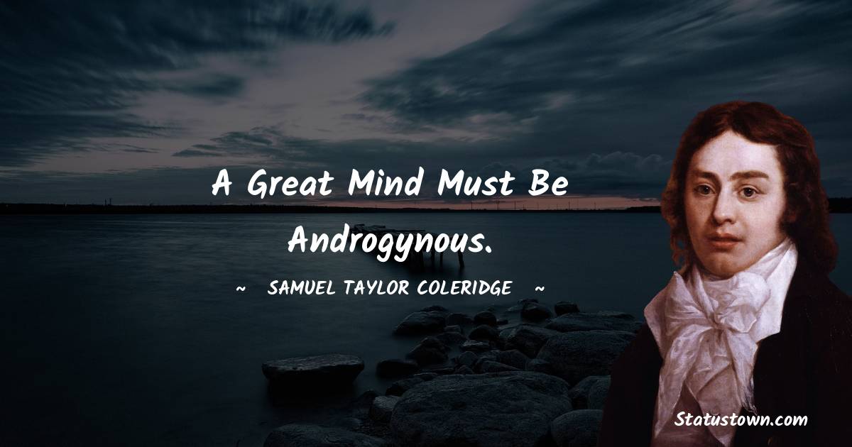 Samuel Taylor Coleridge Positive Thoughts