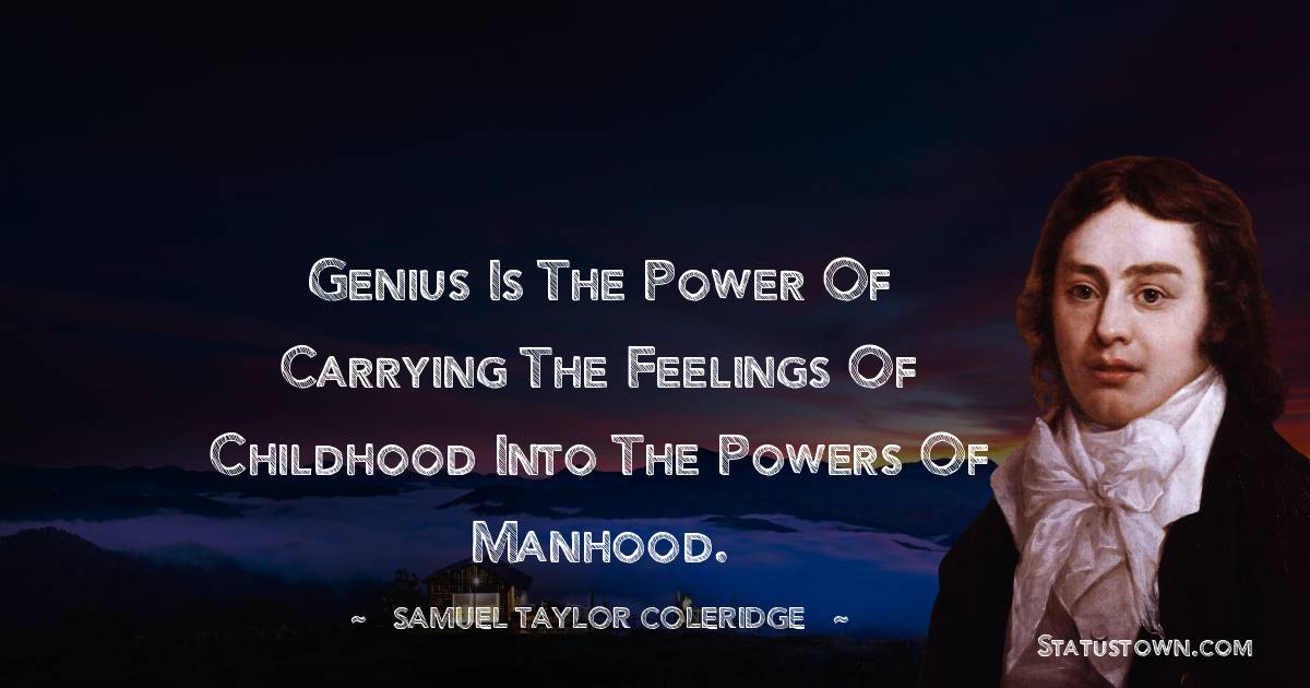 Samuel Taylor Coleridge Unique Quotes