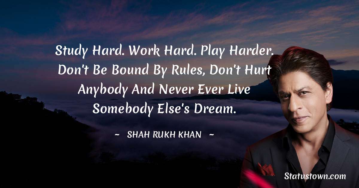 Shah Rukh Khan   Thoughts