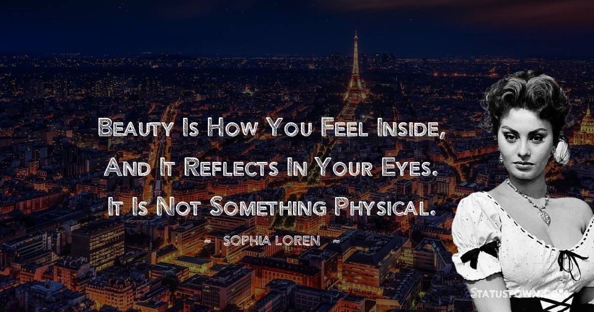 Sophia Loren Positive Quotes
