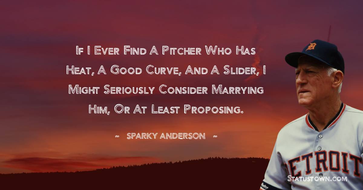 Sparky Anderson Short Quotes