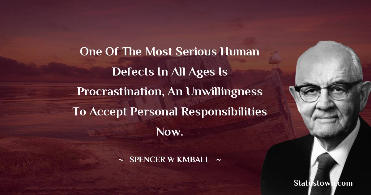 Spencer W. Kimball Quotes on Life