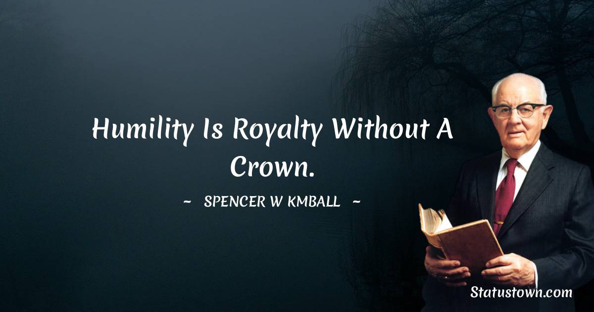 Spencer W. Kimball Quotes for Success