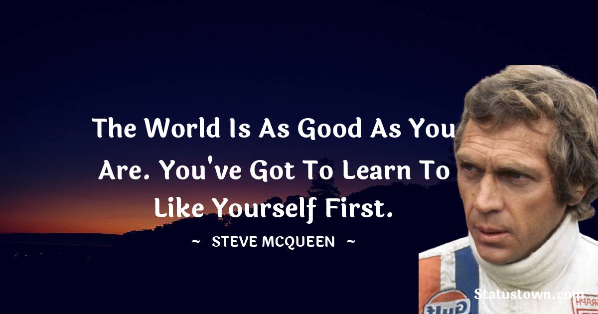 Steve McQueen Quotes
