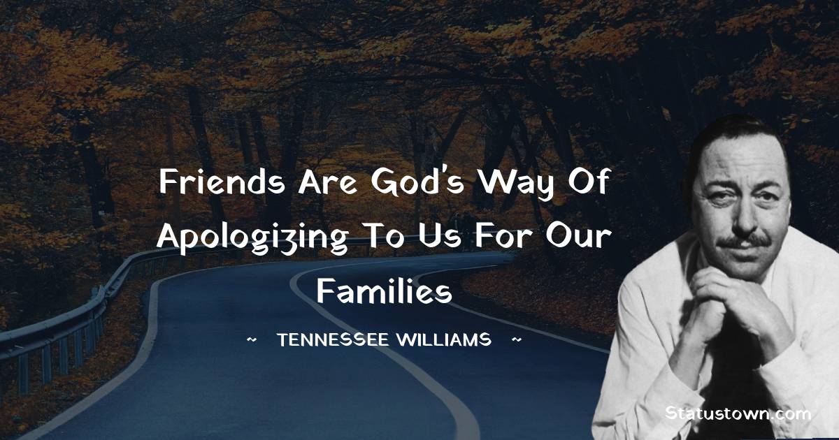 Tennessee Williams Positive Quotes