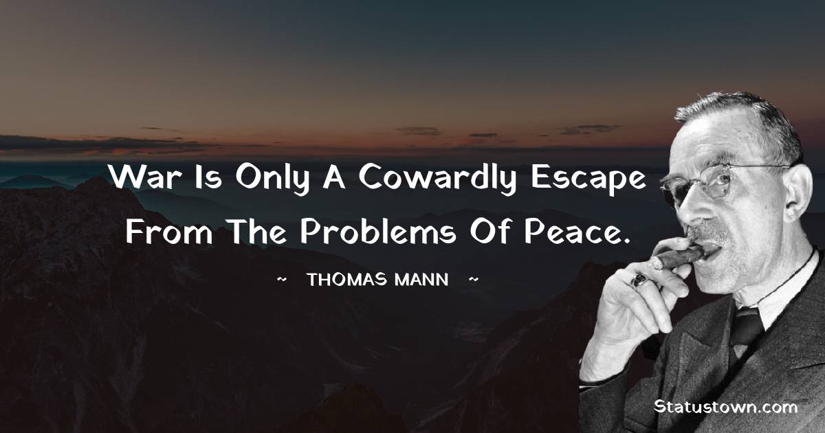 Thomas Mann Inspirational Quotes