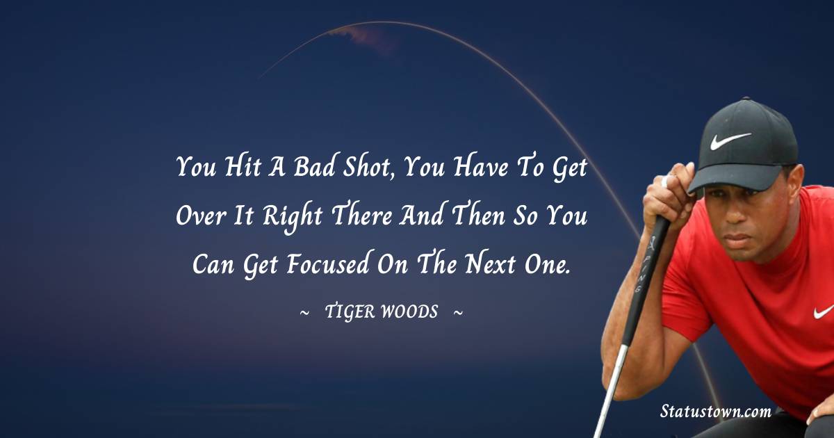 Tiger Woods Motivational Quotes