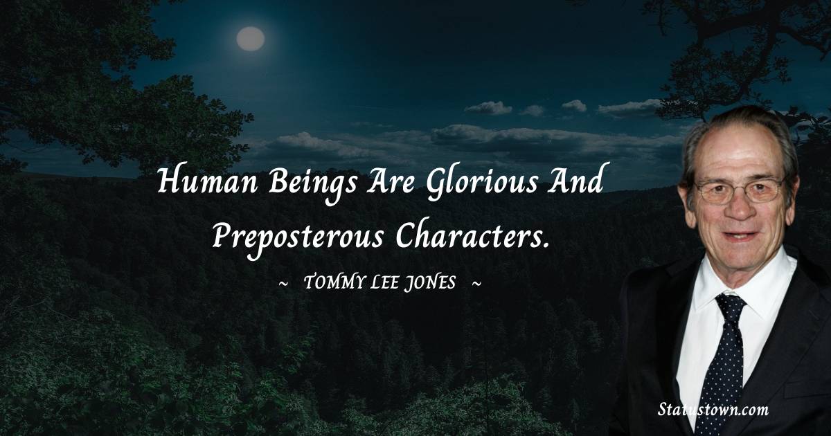 Tommy Lee Jones Positive Thoughts