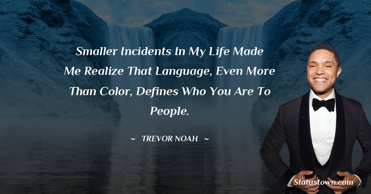 Trevor Noah Motivational Quotes
