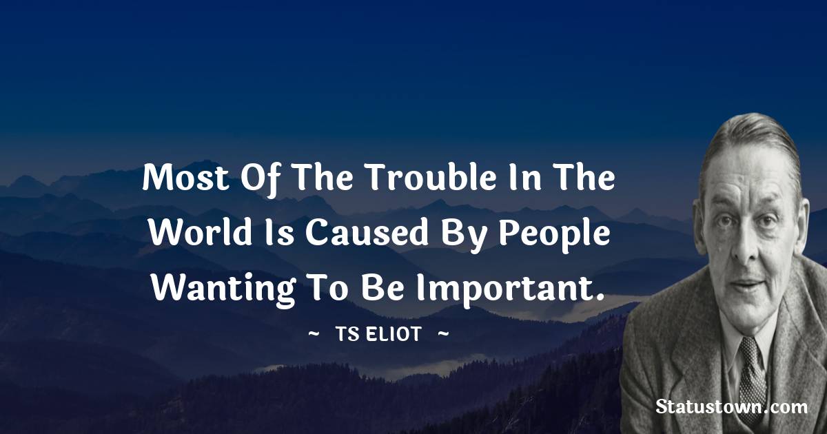 T. S. Eliot Thoughts