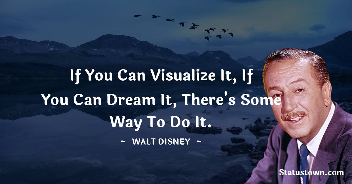 Walt Disney Unique Quotes