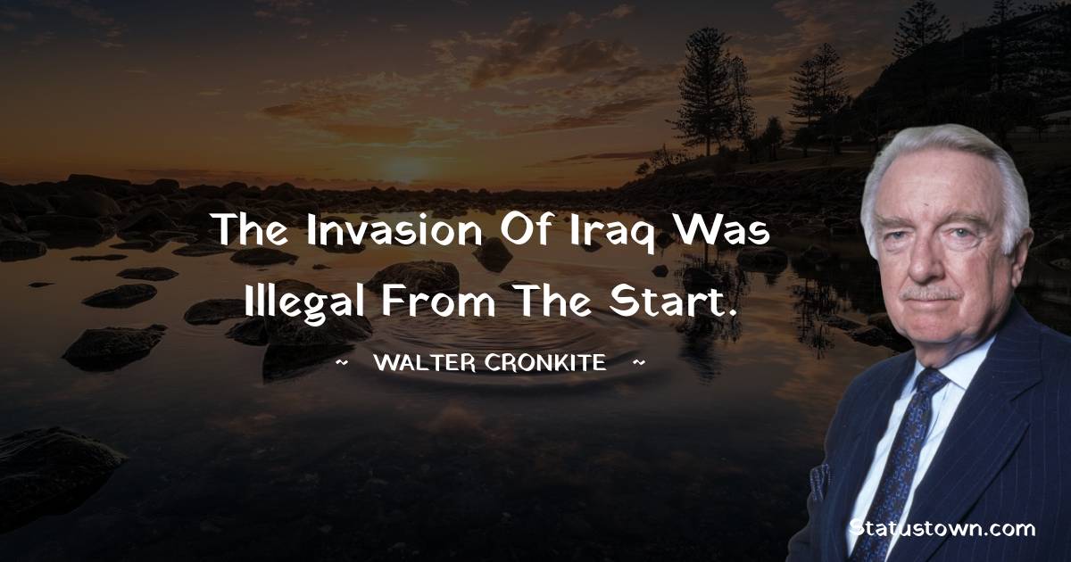 Walter Cronkite Thoughts