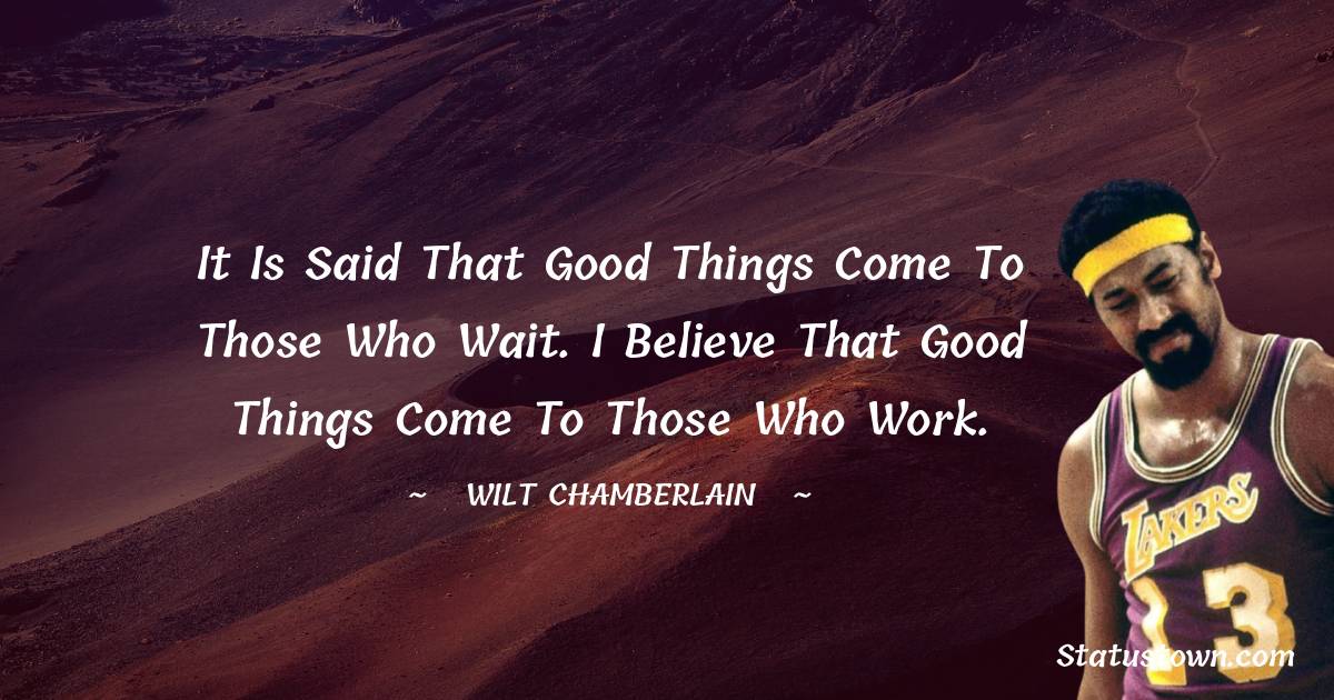  Wilt Chamberlain Quotes