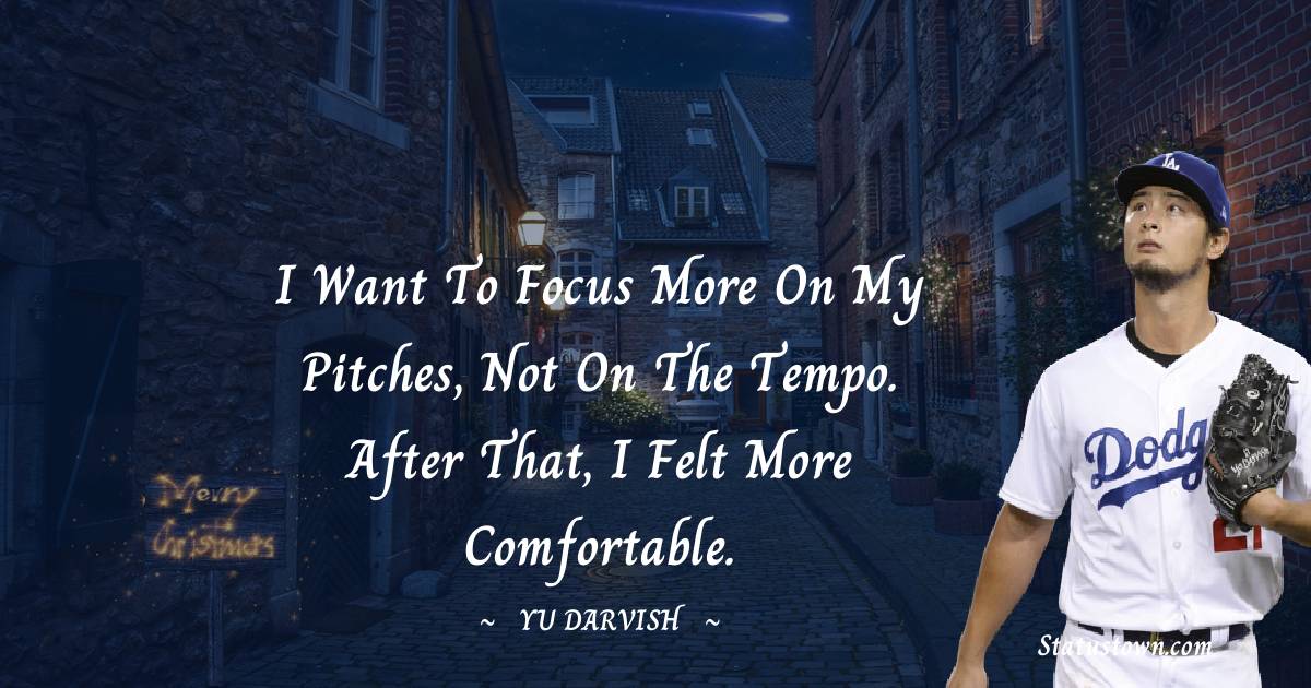 Yu Darvish Positive Quotes